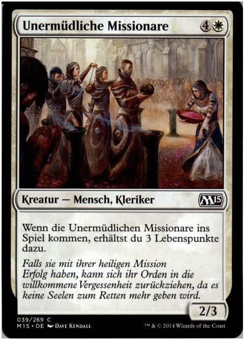 Unermüdliche Missionare (Magic 2011)